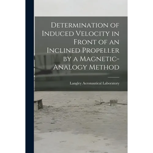 Determination of Induced Velocity in Front of an Inclined Propeller by a Magnetic-analogy Method