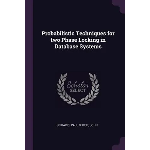 Probabilistic Techniques for two Phase Locking in Database Systems