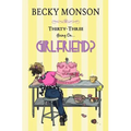 Thirty-Three Going on Girlfriend