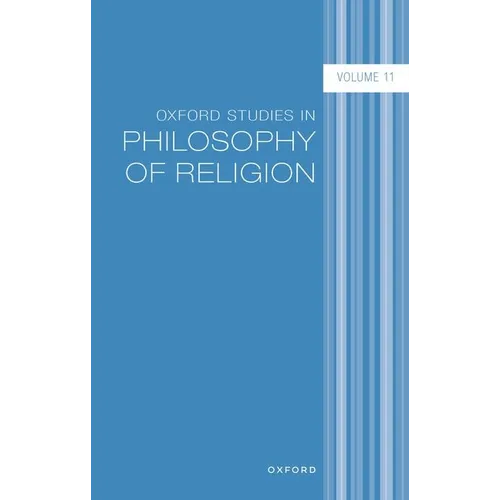 Oxford Studies in Philosophy of Religion: Volume 11