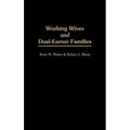 Working Wives and Dual-Earner Families