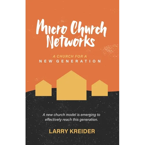 Micro Church Networks: A church for a new generation