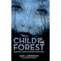Child of the Forest: Based on the Life Story of Charlene Perlmutter Schiff