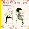 Ramiro Mirón O El Ratón Espía Ramiro Mirón or the Spy Mouse