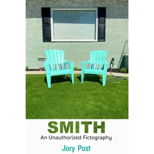 Smith: An Unauthorized Fictography