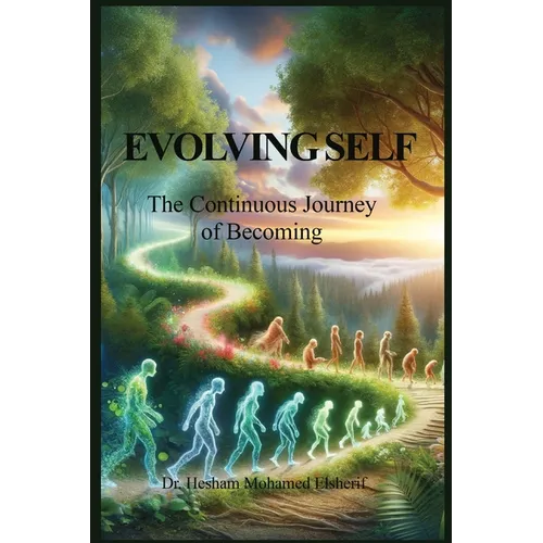 Evolving Self: The Continuous Journey of Becoming