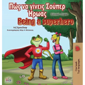 Being a Superhero (Greek English Bilingual Book)