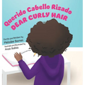Querido Cabello Rizado/Dear Curly Hair