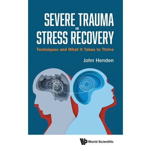 Severe Trauma and Stress Recovery