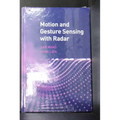 Motion and Gesture Sensing with Radar