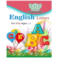 English letters coloring book for kids ages 2-9: 45 fun pages of letters, words, numbers, animals and shapes to color and learn
