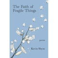 The Faith of Fragile Things