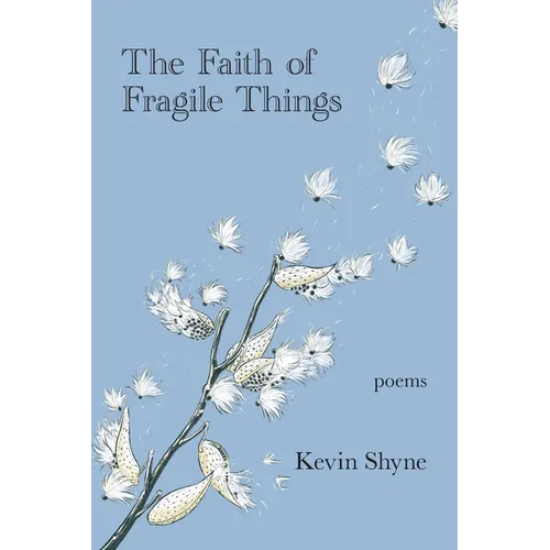The Faith of Fragile Things