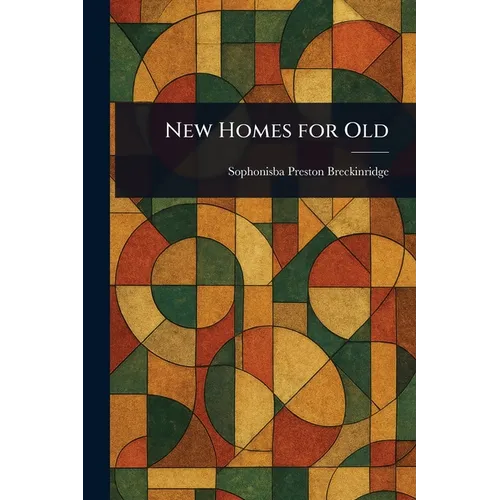 New Homes for Old