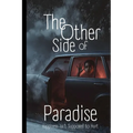 The Other Side of Paradise: Happiness Isn't Supposed to Hurt