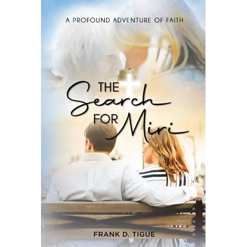The Search for Miri: A Profound Adventure of Faith