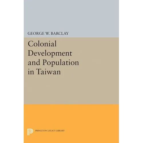 Colonial Development and Population in Taiwan