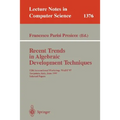 Recent Trends in Algebraic Development Techniques: 12th International Workshop, Wadt '97, Tarquinia, Italy, June 3-7, 1997, Selected Papers