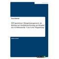 EDV-gestütztes Mängelmanagement als Beitrag zur Qualitätssicherung am Beispiel der Großbaustelle "City-Carrè Magdeburg"