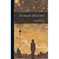 Human Destiny