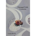 Damaged Little Creatures