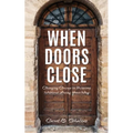 When Doors Close: Changing Course in Missions Without Losing Your Way