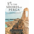 On the Shores of Perga: How John Mark's Departure from the First Pauline Missionary Journey Changed the Gentile World