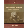The Dragon and the Raven: The Days of King Alfred