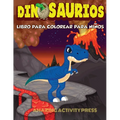 DINOSAURIOS Libro para colorear para niños: El regalo perfecto para niños, edades 2-4 y edades 4-8