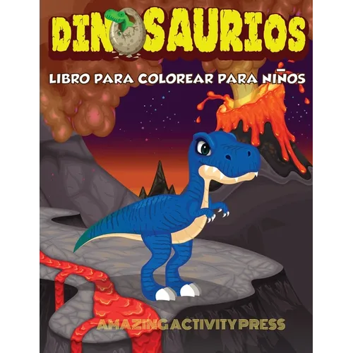 DINOSAURIOS Libro para colorear para niños: El regalo perfecto para niños, edades 2-4 y edades 4-8