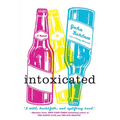 Intoxicated