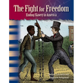 The Fight for Freedom: Ending Slavery in America