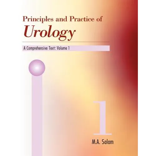 Principles & Practice of Urology: A Comprehensive Text