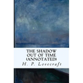 The Shadow Out of Time (annotated)