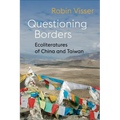Questioning Borders: Ecoliteratures of China and Taiwan