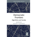 Democratic Frontiers: Algorithms and Society