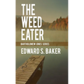 The Weed Eater