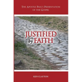 Justified by Faith: The Apostle Paul's Presentation of the Gospel