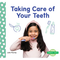 Taking Care of Your Teeth