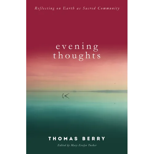 Evening Thoughts: Reflecting on Earth as a Sacred Community