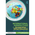 International Perspectives on Acceleration in Gifted Education