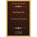 One Man's War: The Diary Of A Leatherneck