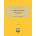 Great Register of El Dorado County, California, 1867; with Supplemental List of 1868