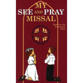 My See and Pray Missal