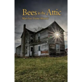 Bees in the Attic