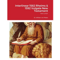 Interlinear 1582 Rheims & 1592 Vulgate New Testament: Red Letter