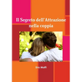 Il Segreto dell'Attrazione nella coppia