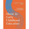 Music in Early Childhood Education: An Introduction for Early Childhood Educators and Parents
