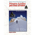 Solo: MANUAL DE PRIMEROS AUXILIOS PARA AREAS SILVESTRES Edición en español Segunda edición