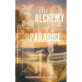 The Alchemy of Paradise